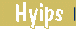Hyips